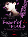 Feast of Fools (eBook): The Morganville Vampires Series, Book 4
